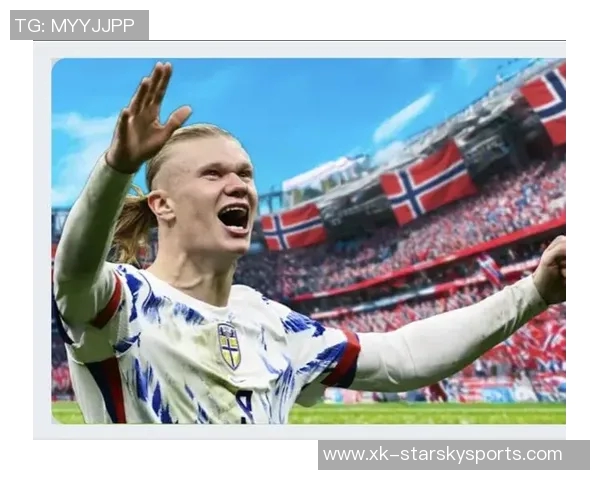 哈兰德期待带领挪威国家队冲击世界杯展现实力与激情