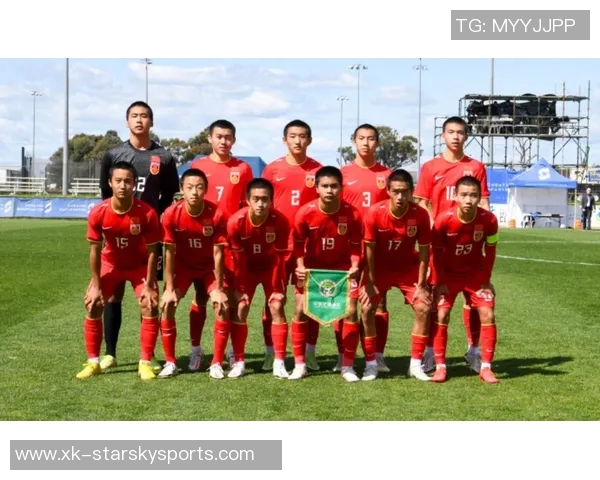 陈永分析U17国足成为今年焦点U15国足持续进行球员考察与选拔